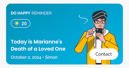 Death of a Loved One Reminder - Do Happy App - a little dose of happy