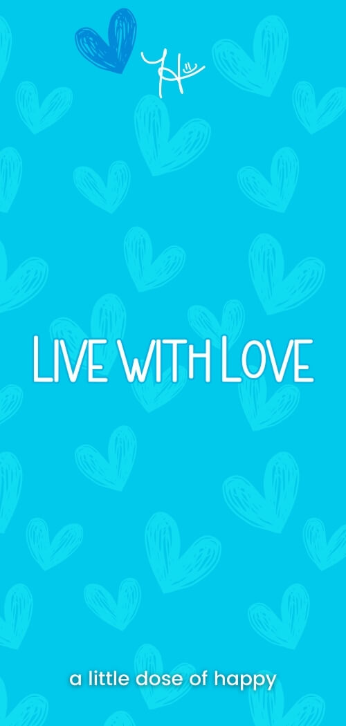 Inspirational blue aesthetic wallpaper from a little dose of happy (aldohappy.com) that says, "Live with Love"