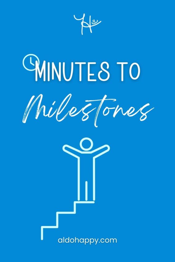 Pinterest featured image for a little dose of happy's Minutes to Milestones calculator (aldohappy.com)