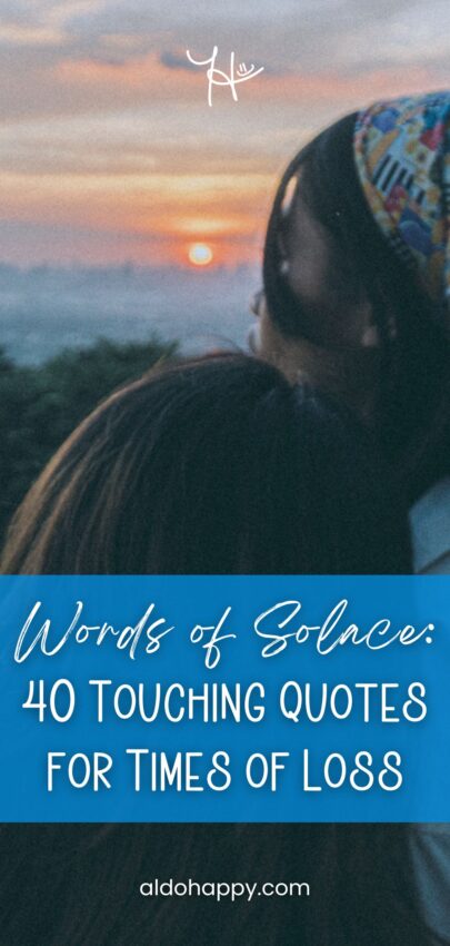 Words of Solace 40 Touching Quotes for Times of Loss