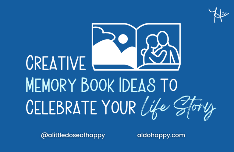 Creative Memory Book Ideas to Celebrate Your Life Story - a little dose of happy - aldohappy.com Blog