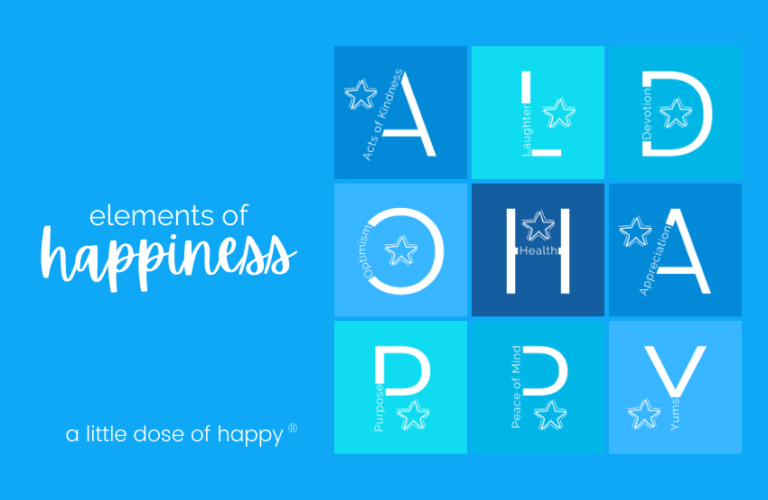 Elements of Happiness - a little dose of happy - aldohappy.com Blog