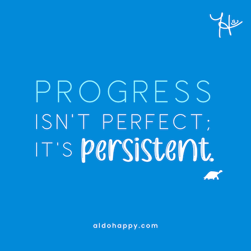 Small wins philosophy - progress over perfection (a little dose of happy)
