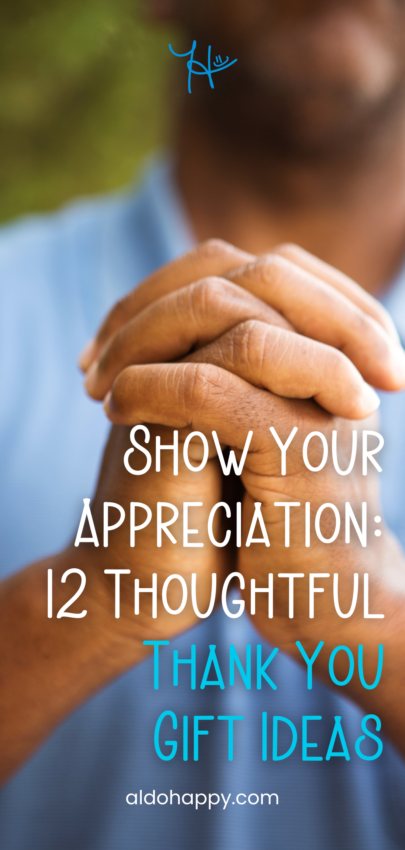 Show Your Appreciation - 12 Thoughtful Thank You Gift Ideas