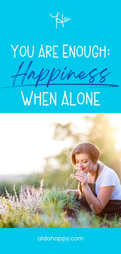 Pinterest Pin titled "You are Enough: Happiness When Alone"